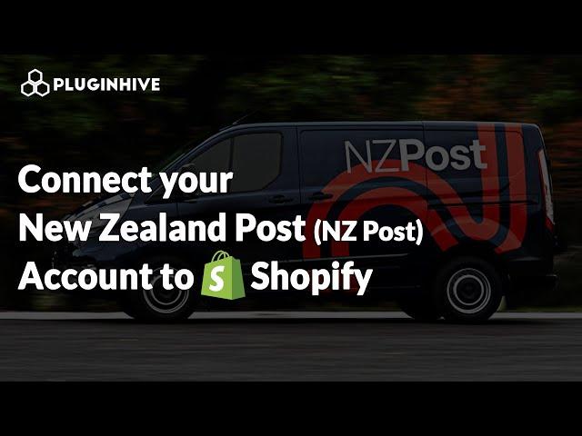 Connecting Your New Zealand Post Account to Shopify: A Step-by-Step Guide for Seamless Integration!