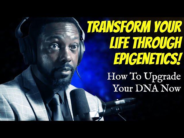 How To UPGRADE Your DNA to TRANSFORM Your LIFE (Feat. Billy Carson)