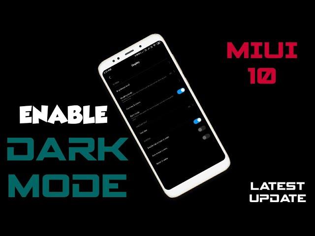 HOW TO ENABLE DARK MODE IN MIUI 10 (NEW UPDATE)