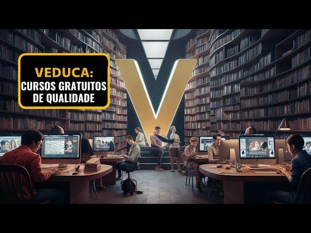 VEDUCA - UM SITE DE CURSOS GRATUITOS QUE SE REINVENTOU