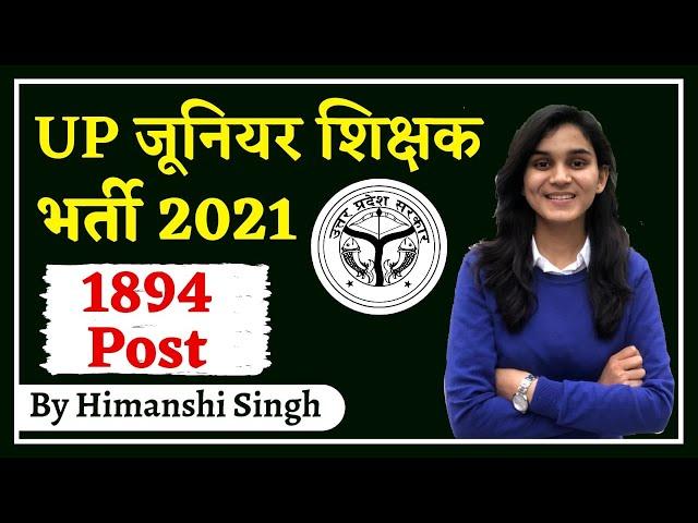 UP- Asst. Teacher & Principal Vacancy-2021 | Explained By Himanshi Singh