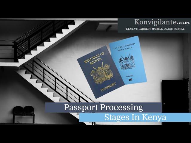 Passport Processing Stages In Kenya