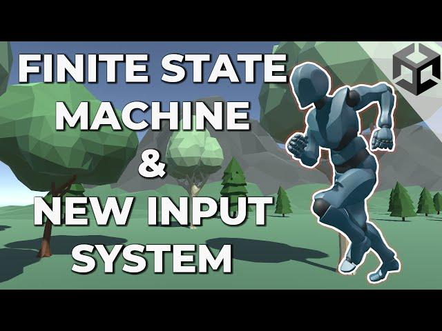 Unity 3D Character Controller using FSM & New Input System