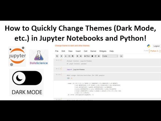 How to change themes in Jupyter Notebooks and Python - Dark Mode