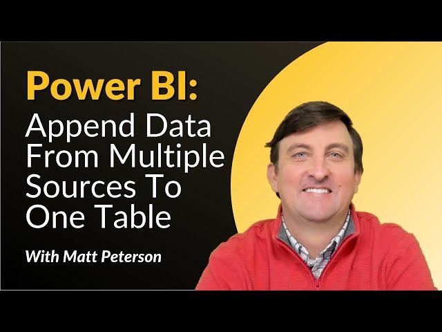 Power BI: Append Data From Multiple Sources To One Table 