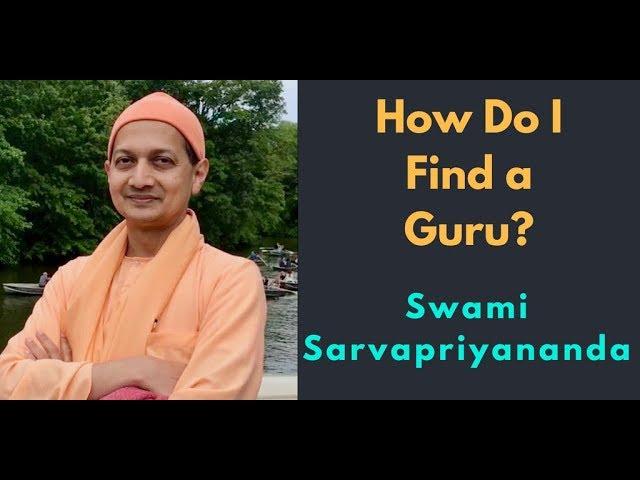 How Do I Find My Guru? | Swami Sarvapriyananda