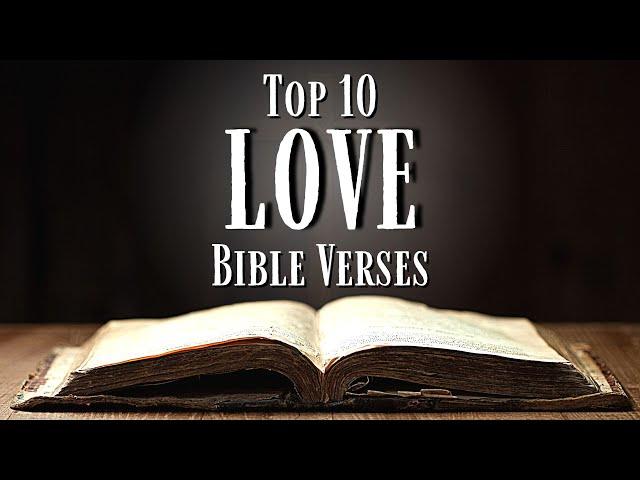 Top 10 Bible Verses About LOVE [KJV] With Inspirational Explanation