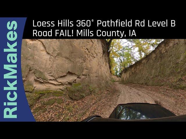 Loess Hills 360° Pathfield Rd Level B Road FAIL! Mills County, IA