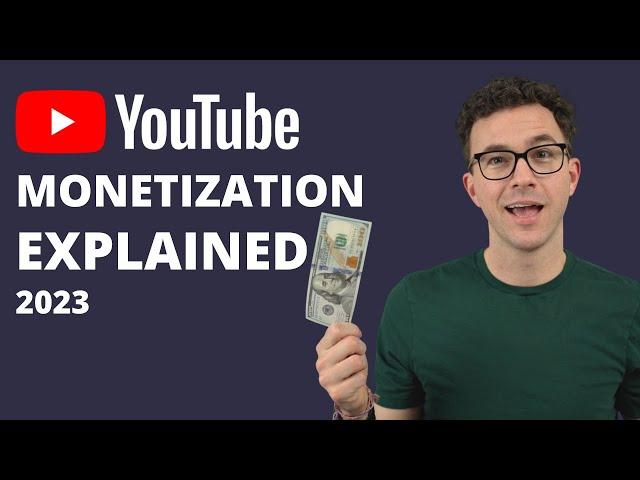 YouTube Monetization Explained: How to Monetize Your Channel in 2023