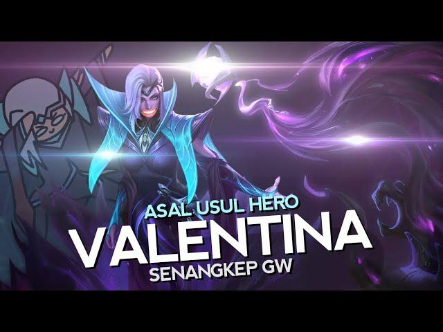 Asal Usul Hero Valentina Senangkep Gw - Mobile Legends Bang Bang Indonesia