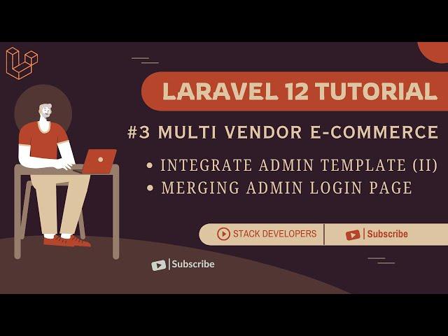 Laravel 12 Tutorial | E-commerce Website #3 | Admin Panel Integration (II)  -  Admin Login Page