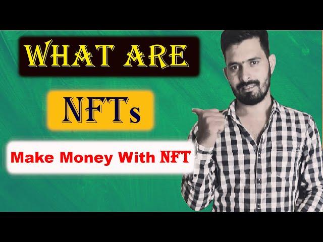 What are NFTs?  |  How to Buy and Sell NFTs for Profit in 2022  |  NFT Buying Guide 2022  | PART 1 |