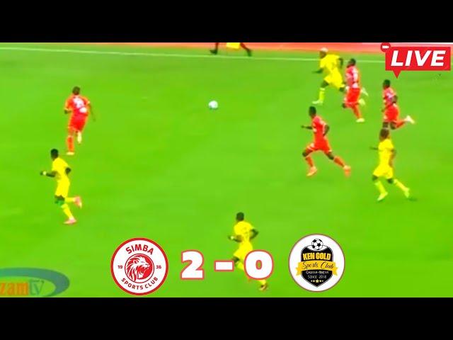 #LIVE: SIMBA SC VS KEN GOLD LEO ( 2 - 0 )