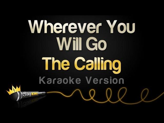 The Calling - Wherever You Will Go (Karaoke Version)