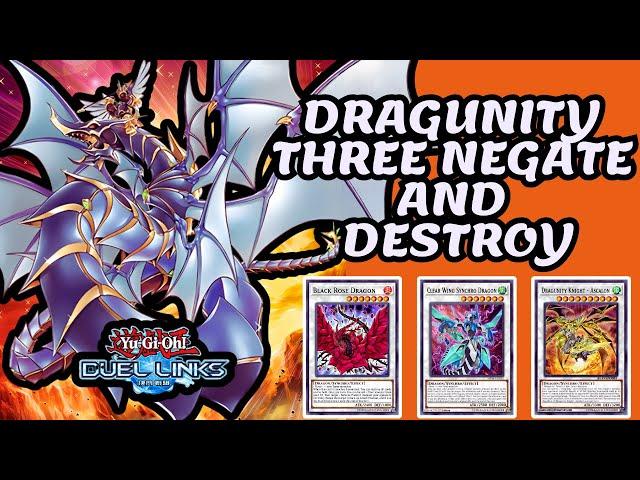 DRAGUNITY [THREE NEGATE AND DESTROY] DUEL LINKS RANKED DUEL & DECKLIST [YU-GI-OH! DUEL LINKS]