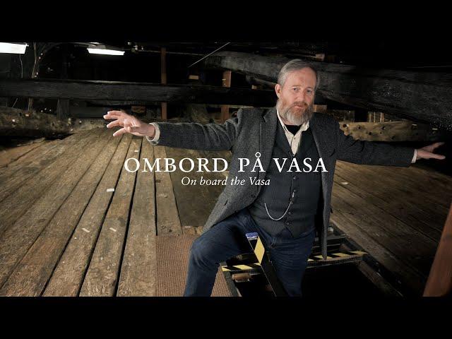 On board the Vasa - Episode 3