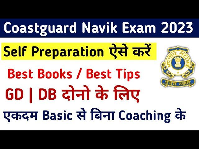 Coastguard Navik GD/DB Self Preparation Study Plan And Best Books For 2023 Exam | Coastguard Navik