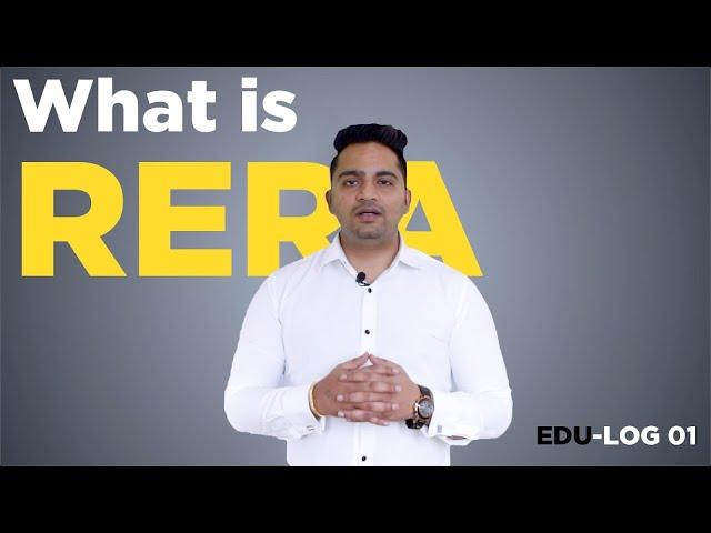 What is RERA Act? | Real Estate Regulation & Development Act | Real Estate EDU-LOG 01