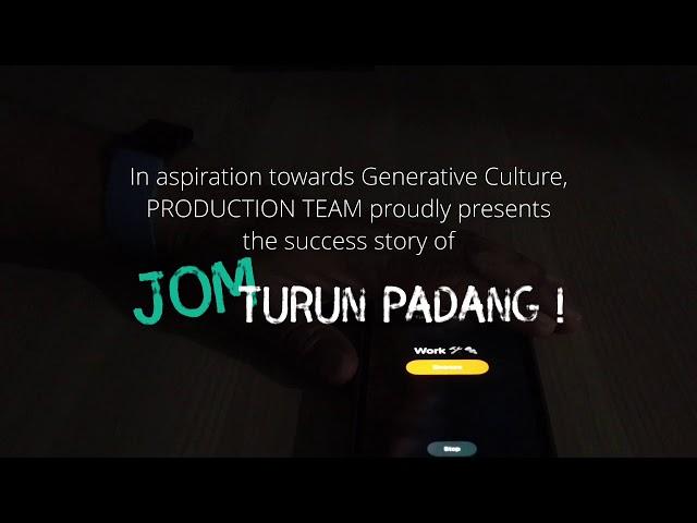 JOM TURUN PADANG  Production  Generative Culture  Inculcating Culture Excellence (ICE)