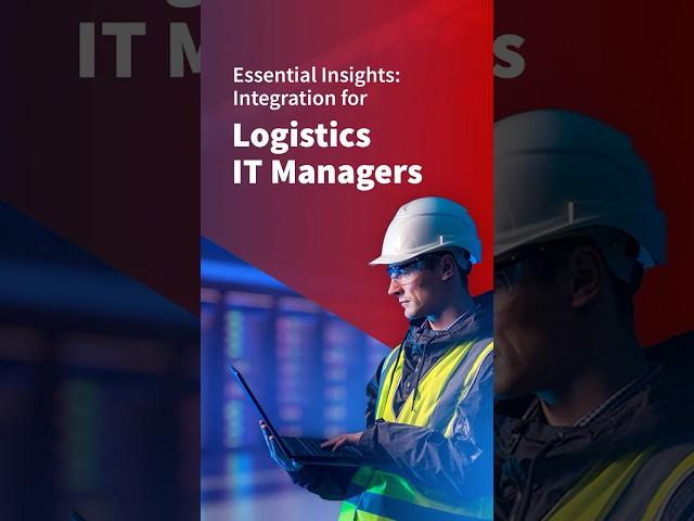 Logistics IT Managers: Is your integration technology meeting your needs?