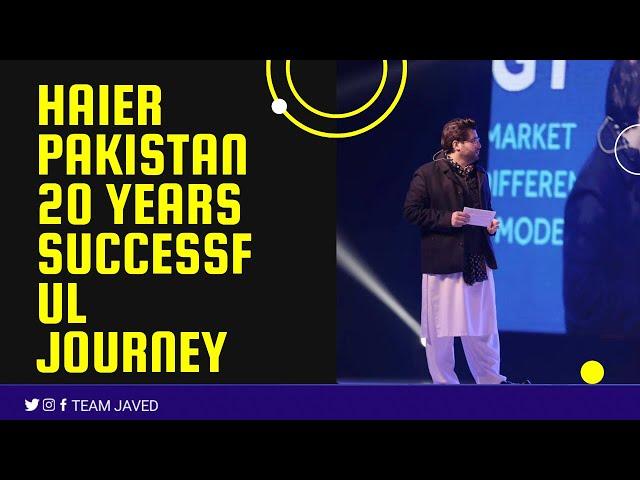 Javed Afridi shares HAIER PAKISTAN 20 YEARS SUCCESSFUL JOURNEY