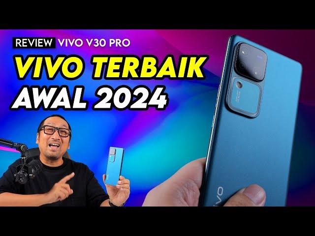 Hape vivo TERBAIK di Awal 2024! - Review vivo V30 Pro