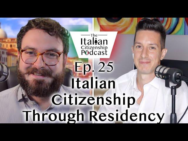 How to Get Italian Citizenship by Residency (Overview)