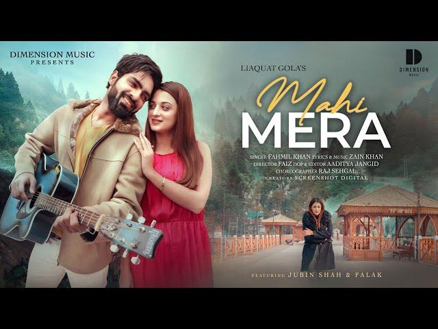 MAHI MERA - Full Video Song | Fahmil Khan | Jubin Shah, Falak Shah | Zain Khan | New Hindi Song 2024