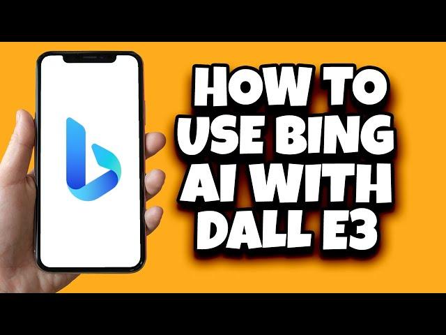 How To Use Dalle 3 On Bing AI (Updated)