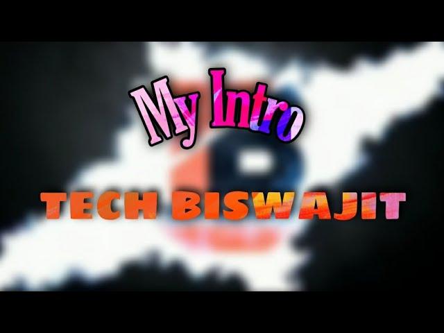 My intro||#Tech Biswajit#Freefire||Technology