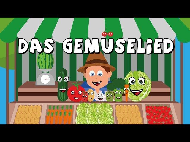 Das Gemüselied - Kinderlieder zum mitsingen - german vegetable song - Gemüse lernen