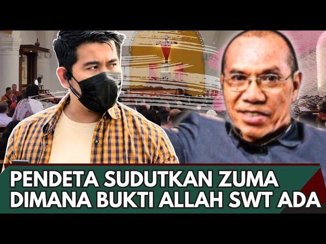 GEGHEER‼️PENDETA SUDUTKAN ZUMA _ Dimana Bukti Allah SWT Ada !!