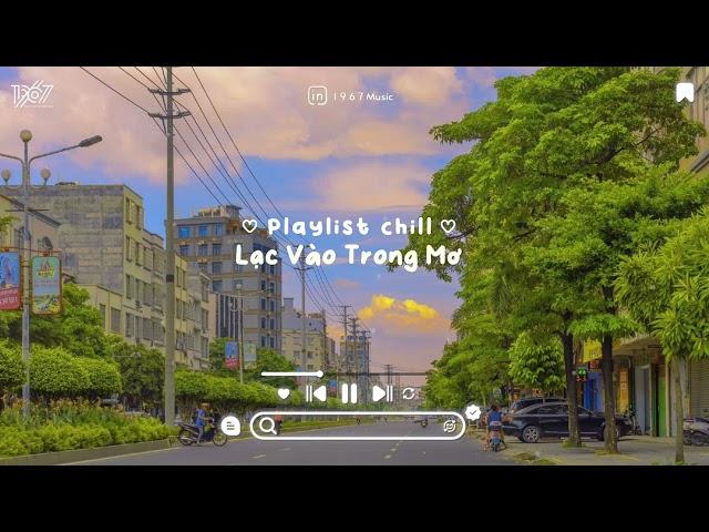 lạc vào trong mơ, lạc vào em,... | Playlist nhạc speed up yêu đời mỗi ngày