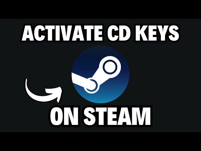 How to Activate CD Key On Steam