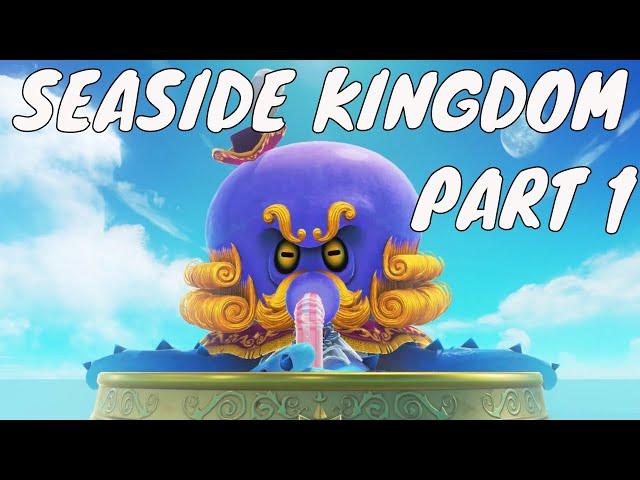 SUPER MARIO ODYSSEY | SEASIDE KINGDOM - PART 1