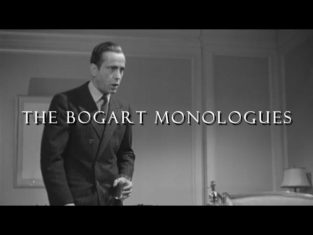 Film Noir - The Bogart Monologues