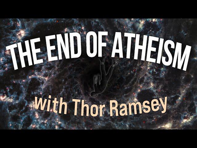 The End Of Atheism - Thor Ramsey on LIFE Today Live