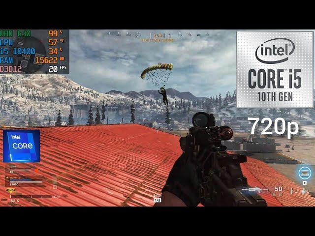 warzone - gameplay test - i5 10400 + UHD 630 720p