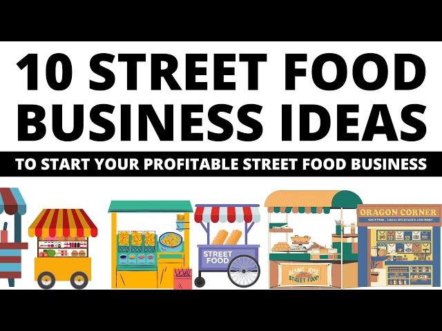 10 Street Food Business Ideas to Start a Business in 2025