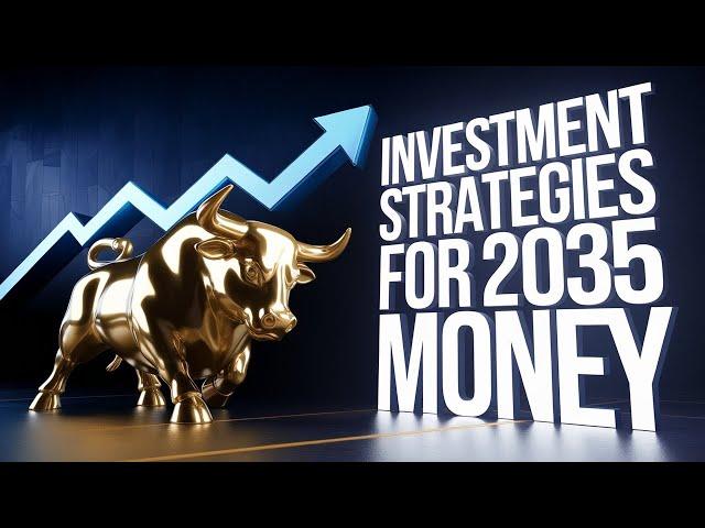 Investing in the Future! Prepare for Trends in 2025 to 2035!