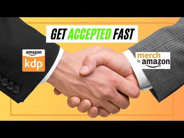 Merch by Amazon - How To Get Accepted Fast Using Amazon KDP