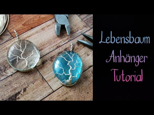 Lebensbaum Anhänger aus Draht selbst machen - Drahtbaum Tutorial - Schmuck Anhänger