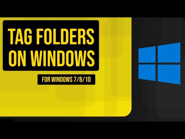 How to Tag Folders on Windows || Organize Folders into groups