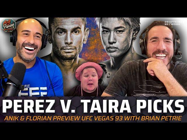 Anik & Florian UFC Vegas 93 Preview - Perez v. Taira Picks - UFC Bets with Brian Petrie | A&F. 493