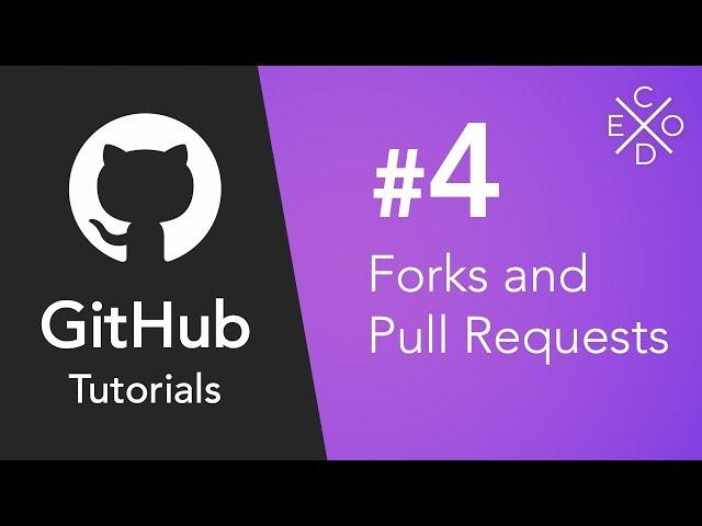 Git and GitHub Tutorials #4 - Creating Forks and Pull Requests