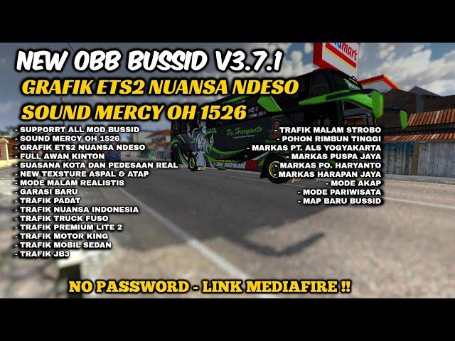 NEW OBB BUSSID V3.7.1 TERBARU SOUND MERCY OH1526| GRAFIK ETS2 NUANSA NDESO FULL AWAN KINTON ~ BUSSID