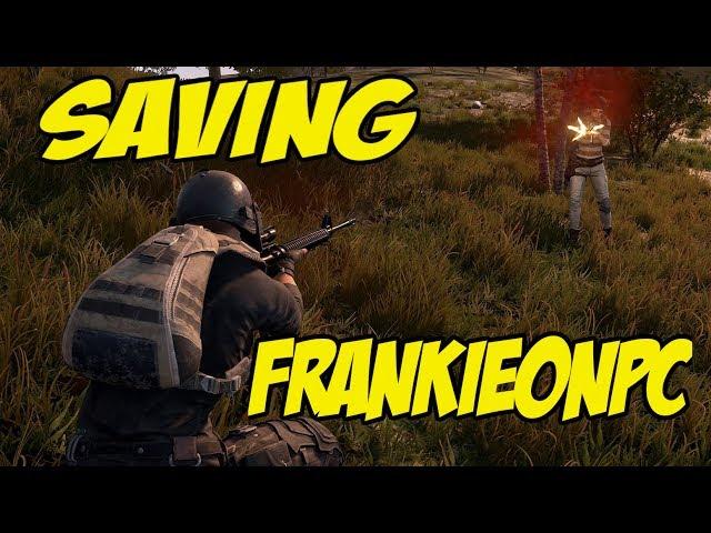 PLAYERUNKNOWNS BATTLEGROUNDS - SAVING FRANKIEONPC