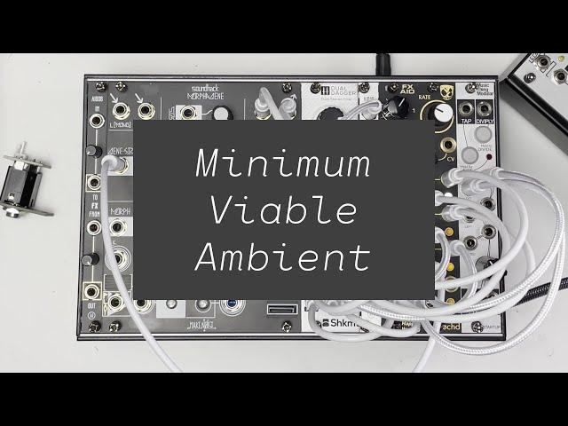 How to make ambient textures with a tiny (42hp!) Eurorack modular system