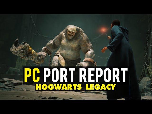 Hogwarts Legacy PC Port Report