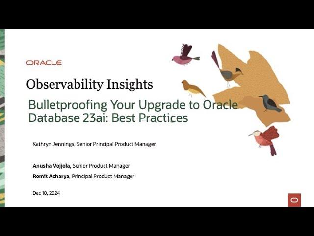 Bulletproofing Your Upgrade to Oracle Database 23ai: Best Practices